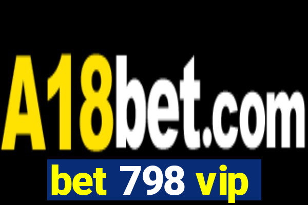 bet 798 vip
